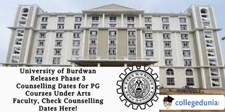 University of Burdwan Releases Phase 3 Counselling Dates for PG Courses Under Arts Faculty, Check Counselling Dates Here!